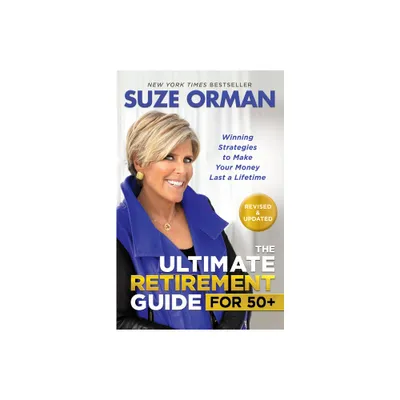 The Ultimate Retirement Guide for 50+ - by Suze Orman (Hardcover)