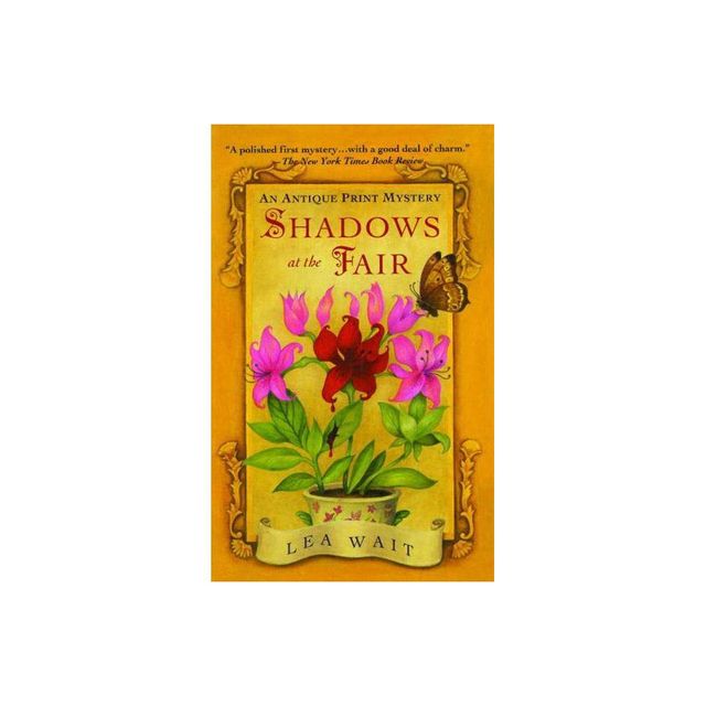 Shadows at the Fair - (Antique Print Mysteries (Paperback)) by Lea Wait (Paperback)