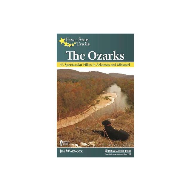 Five-Star Trails: The Ozarks - by Jim Warnock (Paperback)