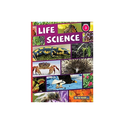 Life Science Grade 3 - by Tracy Bellaire (Paperback)