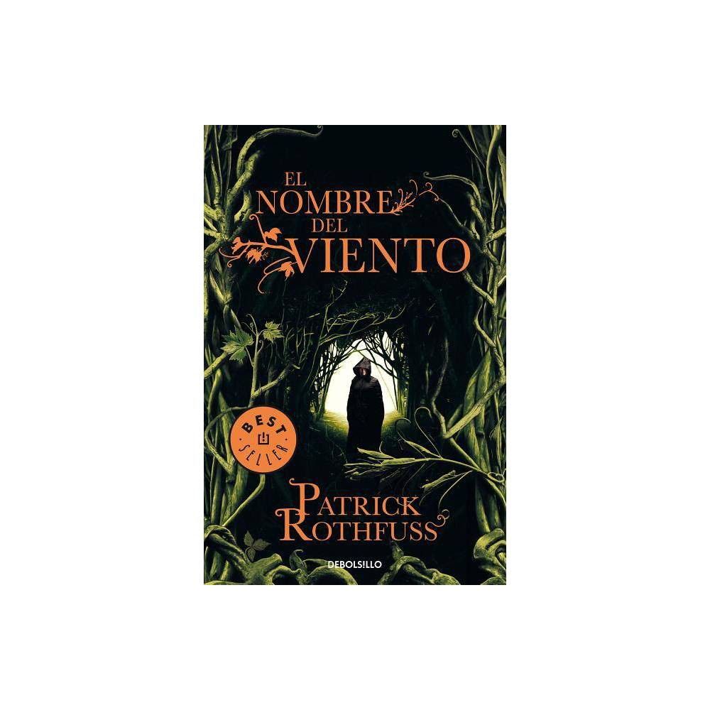 TARGET El Nombre del Viento / The Name of the Wind - (Crnica del Asesino de  Reyes) by Patrick Rothfuss (Paperback)