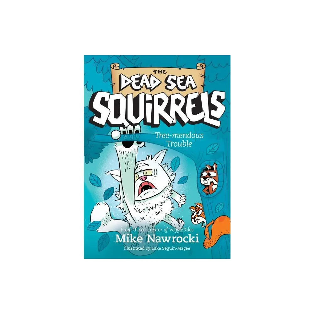 Tyndale Kids Tree-mendous Trouble - (Dead Sea Squirrels) by Mike Nawrocki  (Paperback) | The Market Place