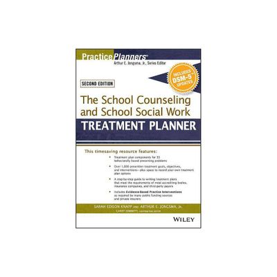 The School Counseling and School Social Work Treatment Planner, with Dsm-5 Updates, 2nd Edition - (PracticePlanners) (Paperback)