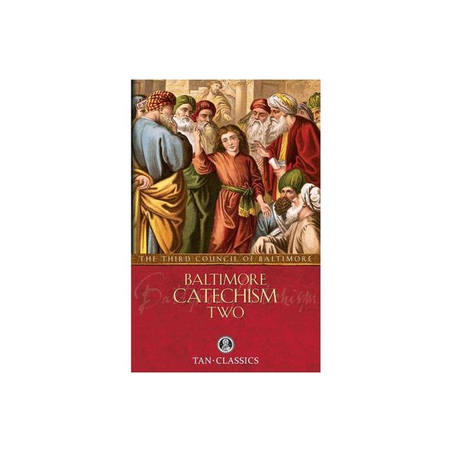 Baltimore Catechism Two - by Of (Paperback)