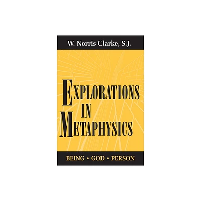 Explorations in Metaphysics