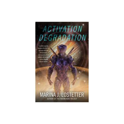 Activation Degradation - by Marina J Lostetter (Paperback)