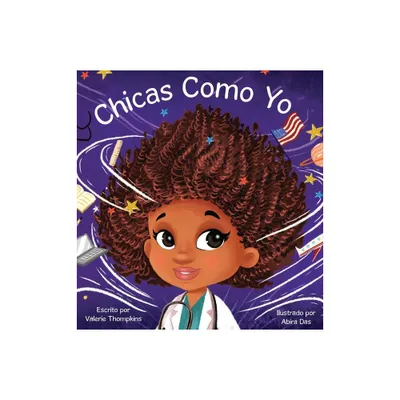 Chicas Como Yo - by Thompkins (Hardcover)