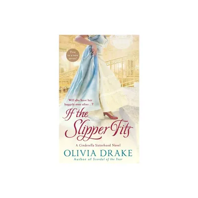 If the Slipper Fits - by Olivia Drake (Paperback)