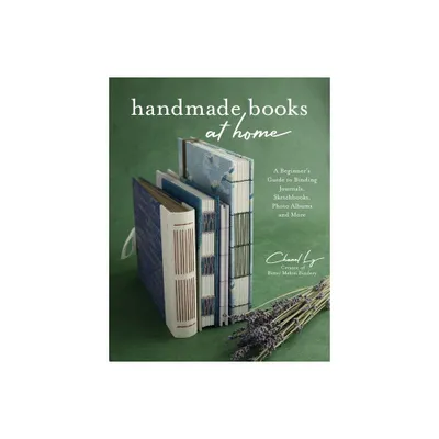 Handmade Books at Home - by Chanel Ly (Paperback)