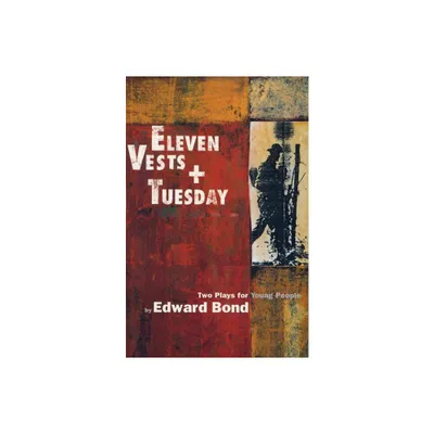 Eleven Vests & Tuesday - (Modern Plays) by Edward Bond (Paperback)