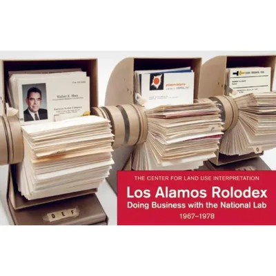 Los Alamos Rolodex - by Center for Land Use Interpretation (Hardcover)