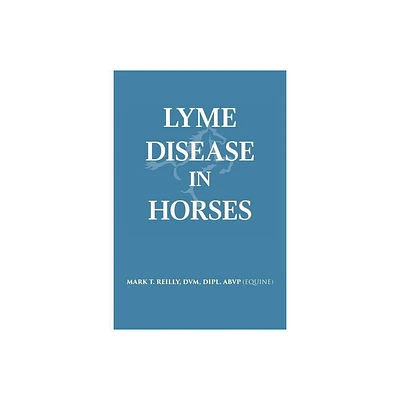 Lyme Disease In Horses - (Paperback)