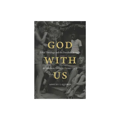 God with Us - by Ansley L Quiros (Paperback)