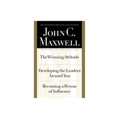 John C. Maxwell, Three Books in One Volume - by John C Maxwell (Hardcover)