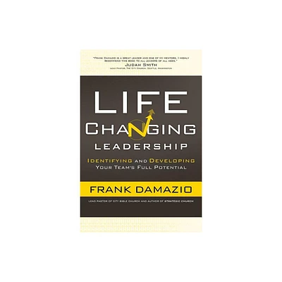 Life Changing Leadership - (Paperback)