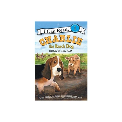 Charlie the Ranch Dog: Stuck in the Mud - (I Can Read Level 1) by Ree Drummond (Hardcover)