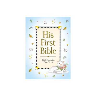 His First Bible - (Babys First) by Melody Carlson (Hardcover)