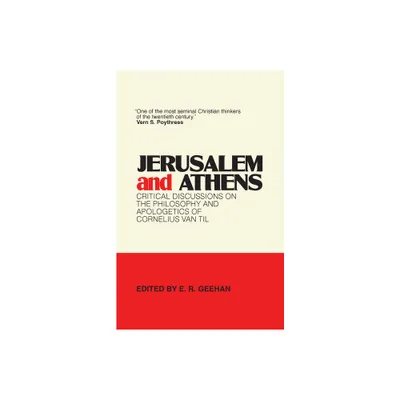 Jerusalem and Athens - by E R Geehan (Paperback)