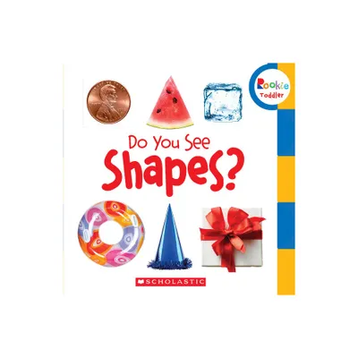 Do You See Shapes? (Rookie Toddler) - by Scholastic (Board Book)