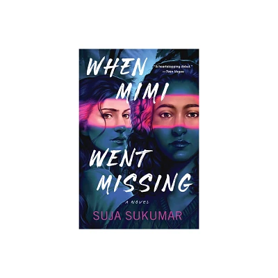 When Mimi Went Missing - by Suja Sukumar (Hardcover)