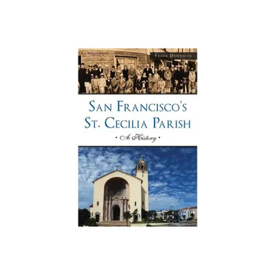 San Franciscos St. Cecilia Parish - (Landmarks) by Frank Dunnigan (Paperback)