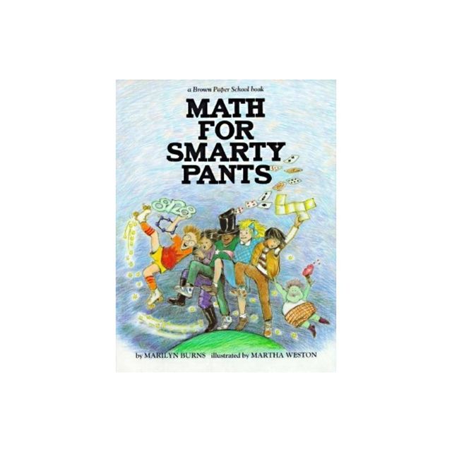 Brown Paper School Book: Math for Smarty Pants - by Marilyn Burns (Paperback)