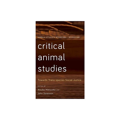 Critical Animal Studies - (Rowman and Littlefield International