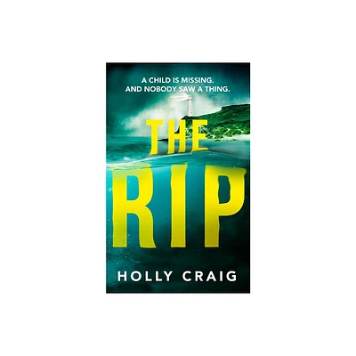 The Rip - by Holly Craig (Paperback)