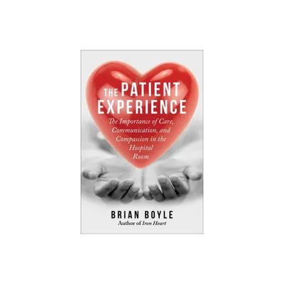 The Patient Experience - By Brian Boyle (paperback) : Target