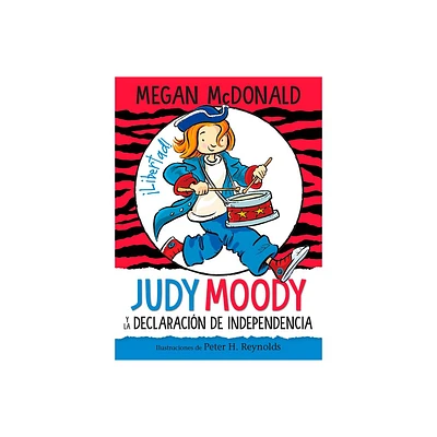 Judy Moody Y La Declaracin de Independencia / Judy Moody Declares Independence - by Megan McDonald (Paperback)