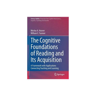 The Cognitive Foundations of Reading and Its Acquisition - (Literacy Studies) by Wesley A Hoover & William E Tunmer (Paperback)