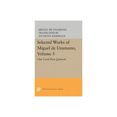 Selected Works of Miguel de Unamuno, Volume 3 - (Paperback)