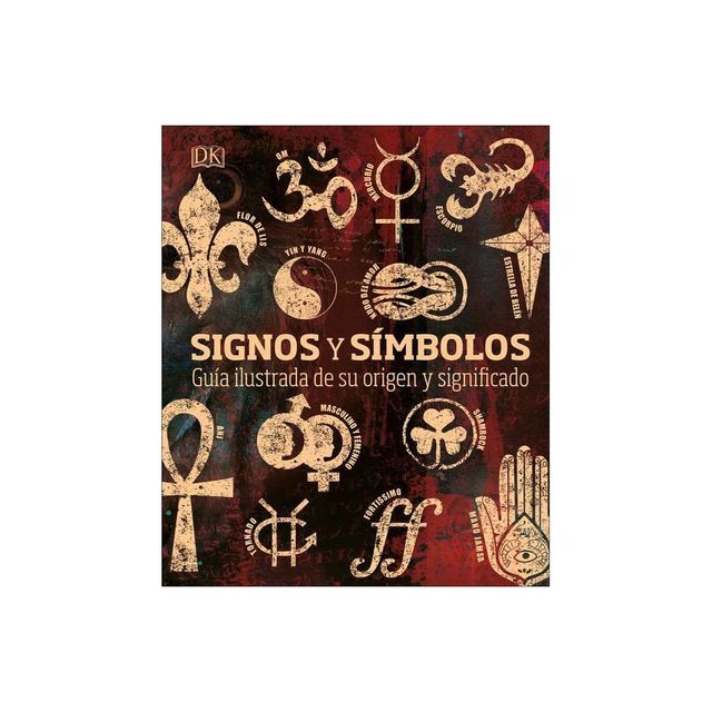 Signos Y Smbolos (Signs and Symbols) - (DK Compact Culture Guides) by DK (Hardcover)