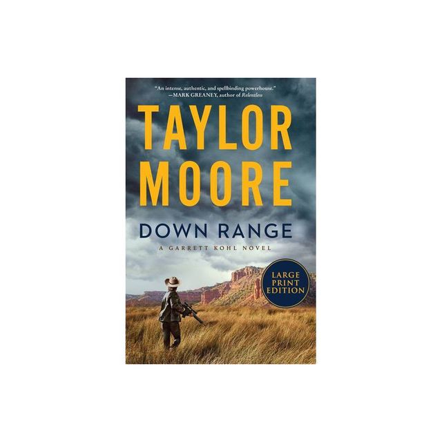 Down Range LP - (Garrett Kohl) Large Print by Taylor Moore (Paperback)