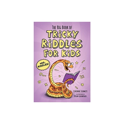 The Big Book of Tricky Riddles for Kids - (Silly Jokes) by Corinne Schmitt (Paperback)