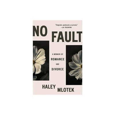 No Fault - by Haley Mlotek (Hardcover)