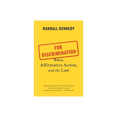 For Discrimination - by Randall Kennedy (Paperback)