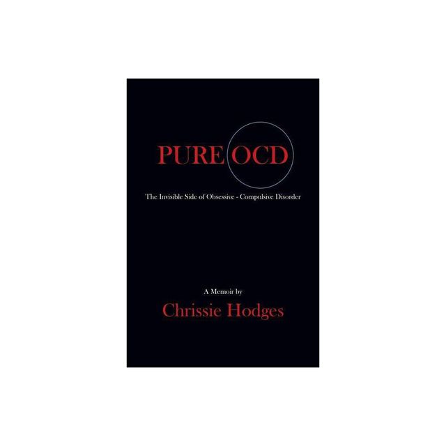 Pure Ocd - by Chrissie Hodges (Paperback)