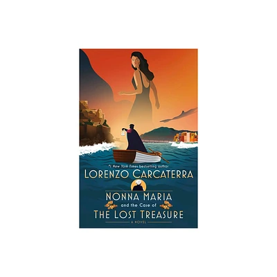 Nonna Maria and the Case of the Lost Treasure - by Lorenzo Carcaterra (Hardcover)