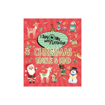 Christmas Jingle & Find (I Spy with My Little Eye) - by Holly Berry-Byrd (Hardcover)