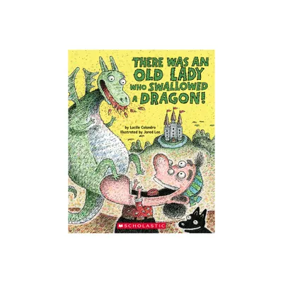 There Was an Old Lady Who Swallowed a Dragon! - by Lucille Colandro (Paperback)