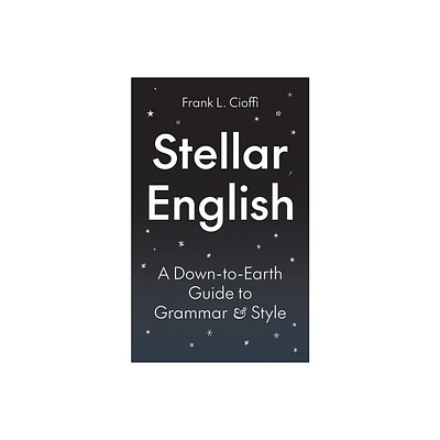 Stellar English - (Skills for Scholars) by Frank L Cioffi (Paperback)