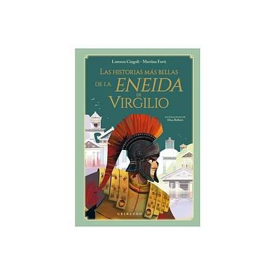 Historias Ms Bellas de la Eneida de Virgilio, Las - by Lorenza Cingoli (Paperback)