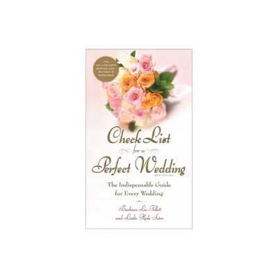 Check List for a Perfect Wedding, 6th Edition - by Barbara Follett & Alan Lee Follett & Teri Follett (Paperback)