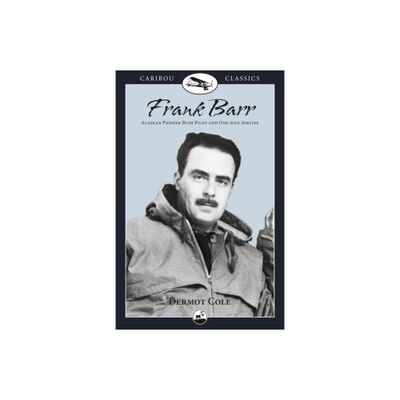 Frank Barr - by Dermot Cole (Paperback)