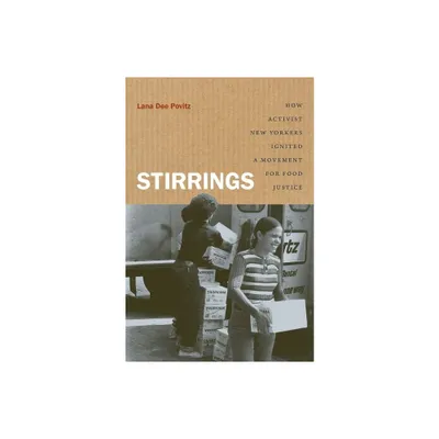 Stirrings - (Justice, Power, and Politics) by Lana Dee Povitz (Paperback)