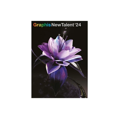 Graphis New Talent Annual 2024 - by B Martin Pedersen (Hardcover)