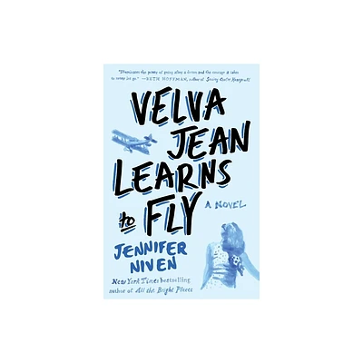 Velva Jean Learns to Fly - by Jennifer Niven (Paperback)