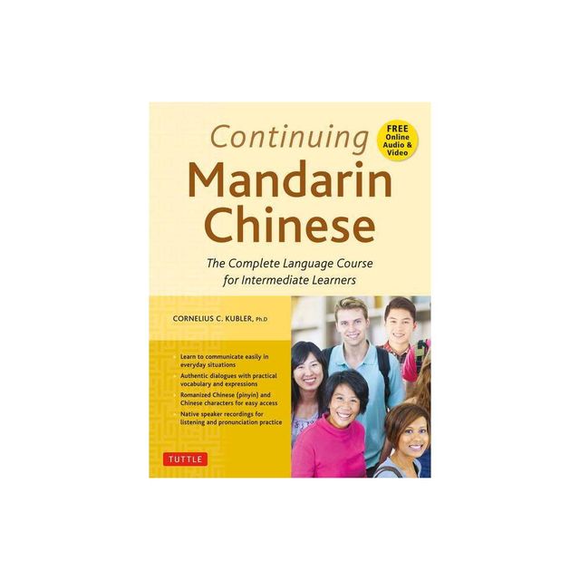 Continuing Mandarin Chinese Textbook - by Cornelius C Kubler (Paperback)