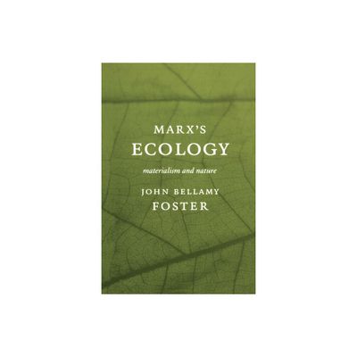 Marx (Tm)S Ecology - by John Bellamy Foster (Paperback)